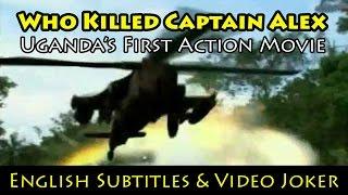 Who Killed Captain Alex: Uganda's First Action Movie (English Subtitles & Video Joker) - Wakaliwood