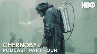 The Chernobyl Podcast | Part Four | HBO