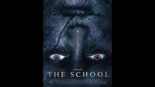 اقوي فيلم رعب 2018 "THE SCHOOL "رهيب كامل ومترجم  720P HD