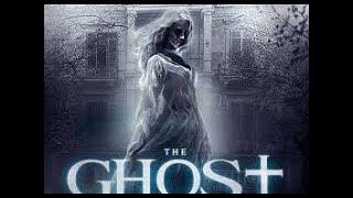 فيلم الرعب الشبح the ghost 2019